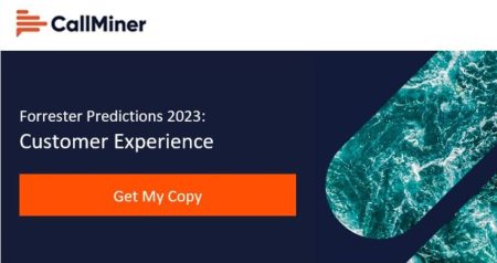 CallMiner: Your 2023 CX Predictions Report – Download NOW