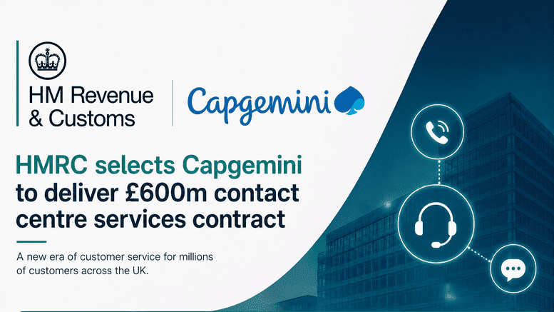 HMRC Awards Capgemini &pound;600m Contact Centre Contract as UK Public Sector Tech Spending Soars