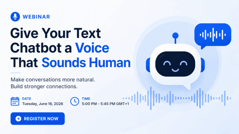 Live Workshop: Give Your Text Chatbot a Voice That Sounds Human